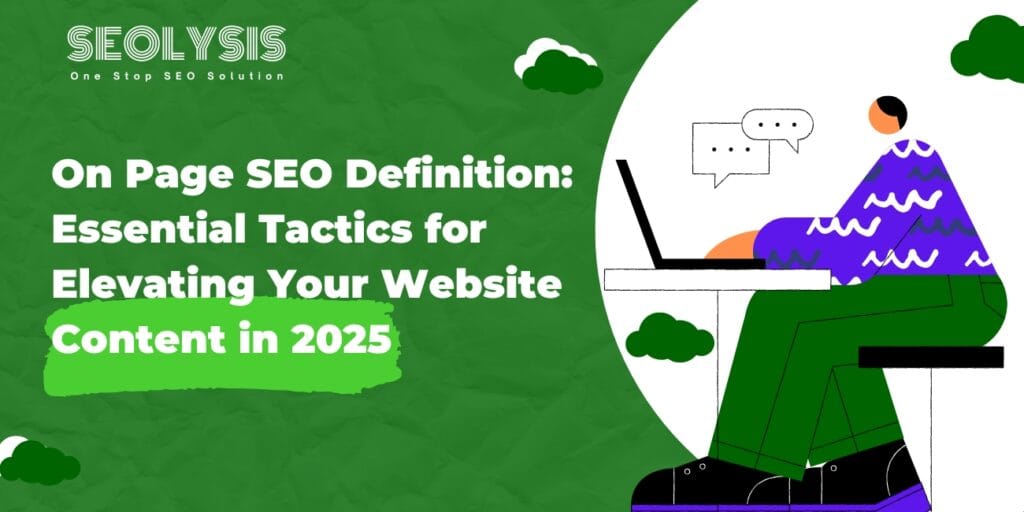 On Page SEO Definition: Powerful Tips to Boost Your Rankings! 8 On Page SEO Definition